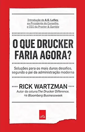 O que Drucker faria agora? – Rick Wartzman