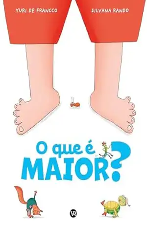 O que é maior? – Yuri de Francco