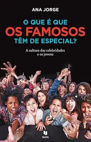 O Que é Que os Famosos Têm de Especial? – Ana Jorge