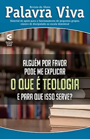 O que é teologia – Revista do aluno – Alceu Lourenço