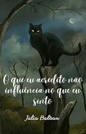 O que eu acredito não influência no que eu sinto – Júlia Balsan