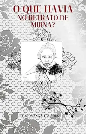 O que havia no retrato de Mirna? – Giovanna Tavares