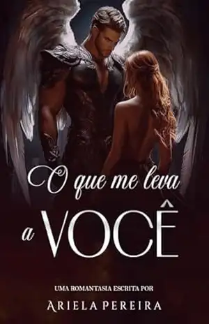 O Que Me Leva a Você – Ariela  Pereira
