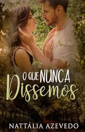 O Que Nunca Dissemos – Nattália  Azevedo