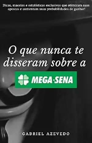 O que nunca te disseram sobre a Mega–Sena (O Rei da Loteria) - Gabriel Azevedo