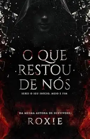 O Que Restou de Nós – ROXIE