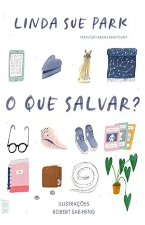 O que salvar? – Linda Sue Park