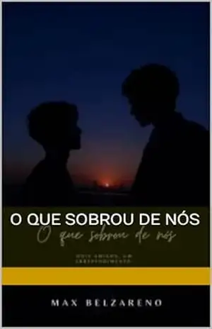 O que sobrou de nós – Max  Belzareno
