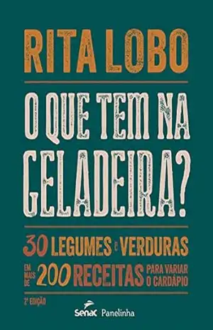 O que tem na geladeira? – Rita Lobo