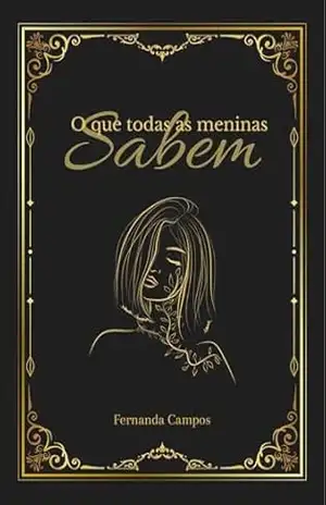 O que todas as meninas sabem – Fernanda Campos