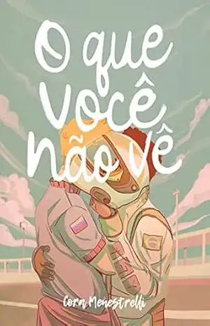 O que Você Não Vê – Cora Menestrelli
