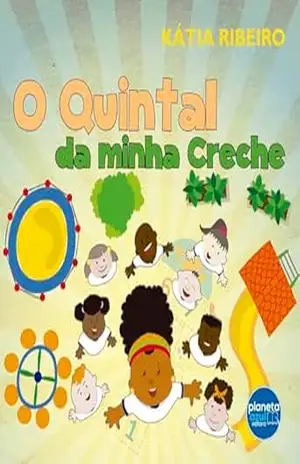 O quintal da minha Creche – Katia Ribeiro