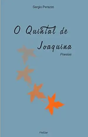 O quintal de Joaquina: Poesias – Sergio Perazzo