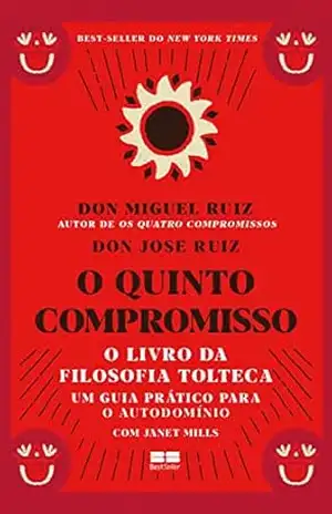 O quinto compromisso – Don Miguel Ruiz