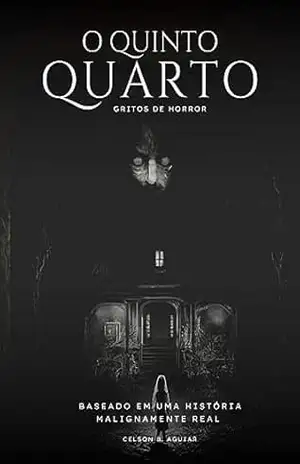 O Quinto Quarto – Celson Barbosa Aguiar