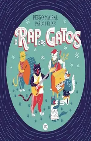 O rap dos gatos – Pedro Mairal