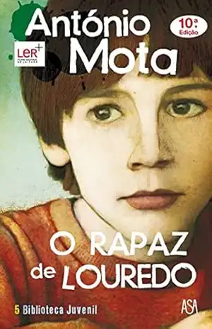 O Rapaz de Louredo – António Mota