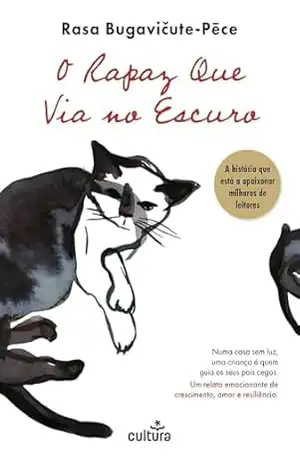 O rapaz que via no escuro – Rasa Bugavičute-Pēce