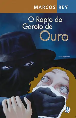 O Rapto do Garoto de Ouro – Marcos Rey