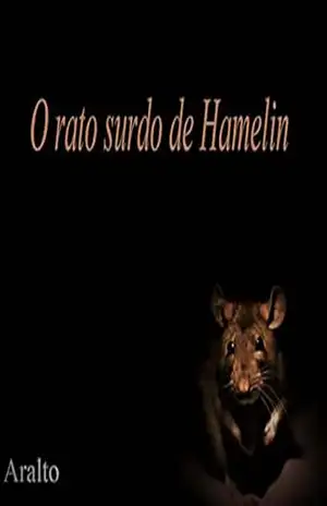 O rato surdo de Hamelin – Aralto Torres