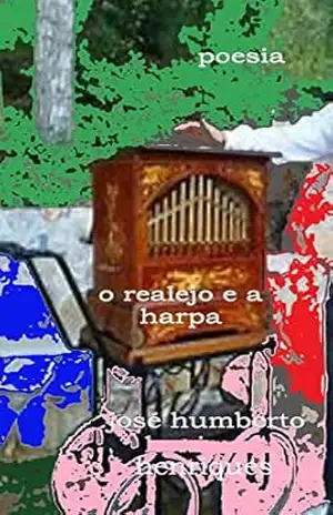 O Realejo e a Harpa – José Humberto da Silva Henriques