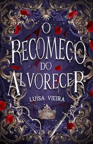 O Recomeço do Alvorecer – Luísa Vieira