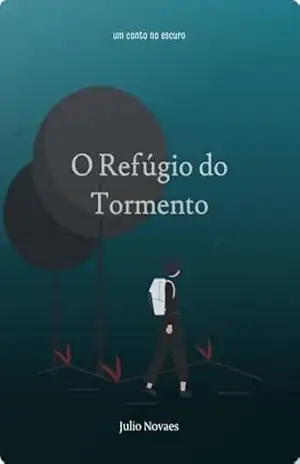 O Refúgio do Tormento – Julio Novaes