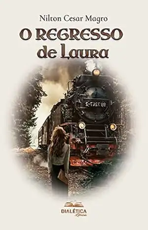O regresso de Laura – Nilton Cesar Magro