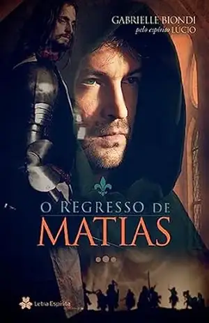 O Regresso de Matias – Gabrielle Biondi