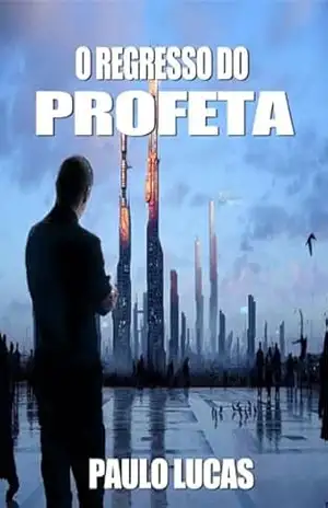 O Regresso Do Profeta – Paulo Lucas