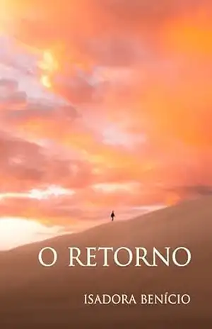 O Regresso - Isadora Benício de Sousa Dias