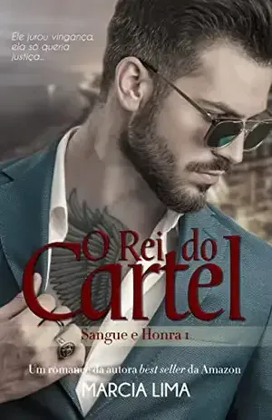O Rei do Cartel (Sangue e Honra Livro 1) – Márcia Lima