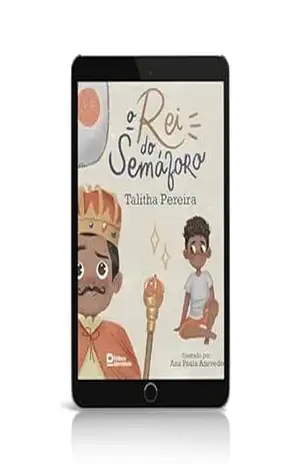 O rei do semáforo - TALITHA PEREIRA