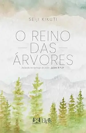 O Reino Das Árvores – Seiji Kikuti
