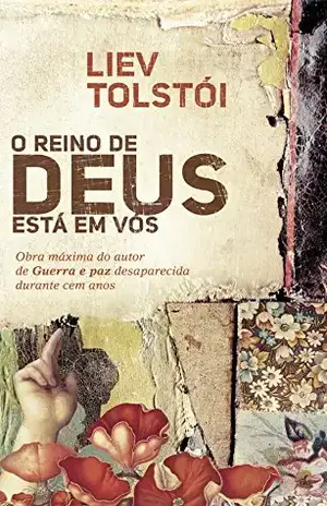 O reino de Deus está em vós – Liev Tolstói