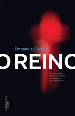 O reino – Emmanuel Carrère