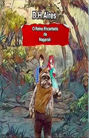 O Reino Encantado de Nagarok - D.H  Aires