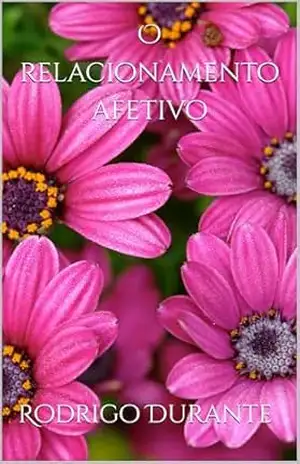 O relacionamento afetivo – Rodrigo Durante