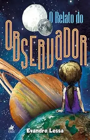 O Relato do Observador - Evandro Lessa