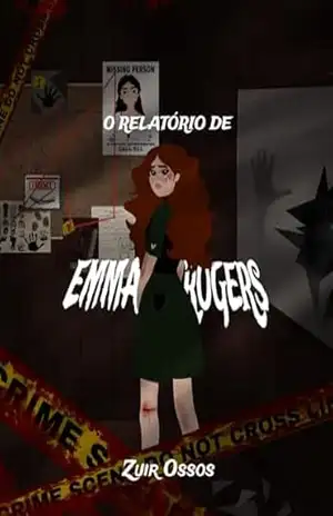 O RELATÓRIO DE EMMA ROGERS – ZUIR OSSOS