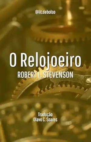 O Relojoeiro (Literatura de Bolso) – Robert Louis Stevenson