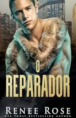 O Reparador (Série A Bratva de Chicago Livro 3) – Renee Rose