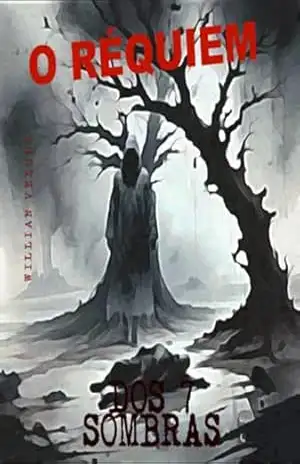 O Réquiem Dos 7 Sombras – Willian Veludo
