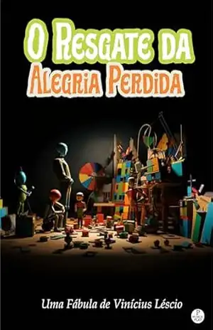 O Resgate da Alegria Perdida – Vinícius Léscio