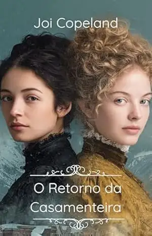 O Retorno da Casamenteira – Joi Copeland