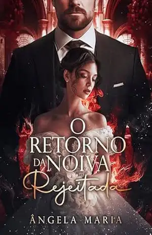 O Retorno da Noiva Rejeitada – Ângela  Maria