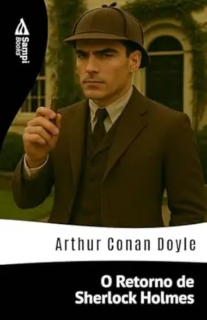 O Retorno de Sherlock Holmes – Arthur Conan Doyle