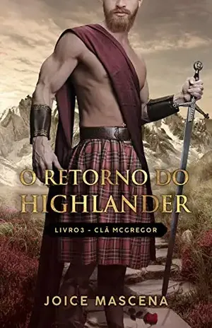 O Retorno do Highlander (Série McGregor Livro 3) – Joice Mascena
