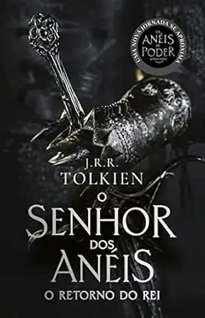 O Retorno do Rei – Capa Os Anéis de Poder: O Senhor dos Anéis – Parte 3 – J.R.R. Tolkien