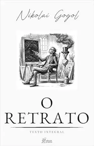 O Retrato: Arabescos Conto 3 (Coleção Nikolai Gogol Livro 12) – Nikolai Gogol